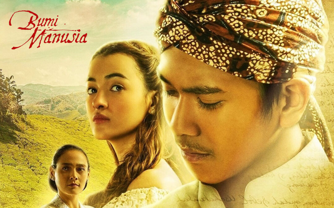 Bumi Manusia (2019) : Selembar Sejarah Kelam Pribumi